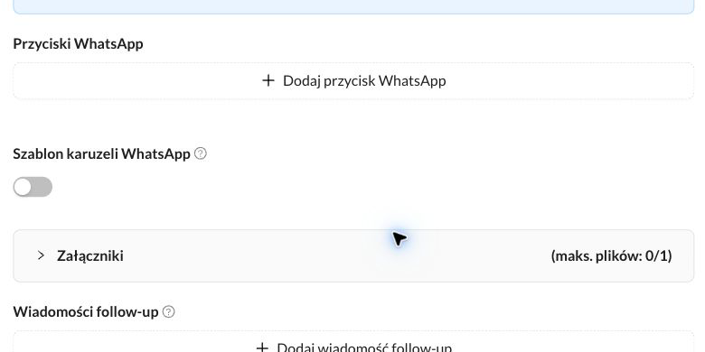Opcjonalne elementy Szablonu WhatsApp: przyciski, karuzela, załącznik i follow-up